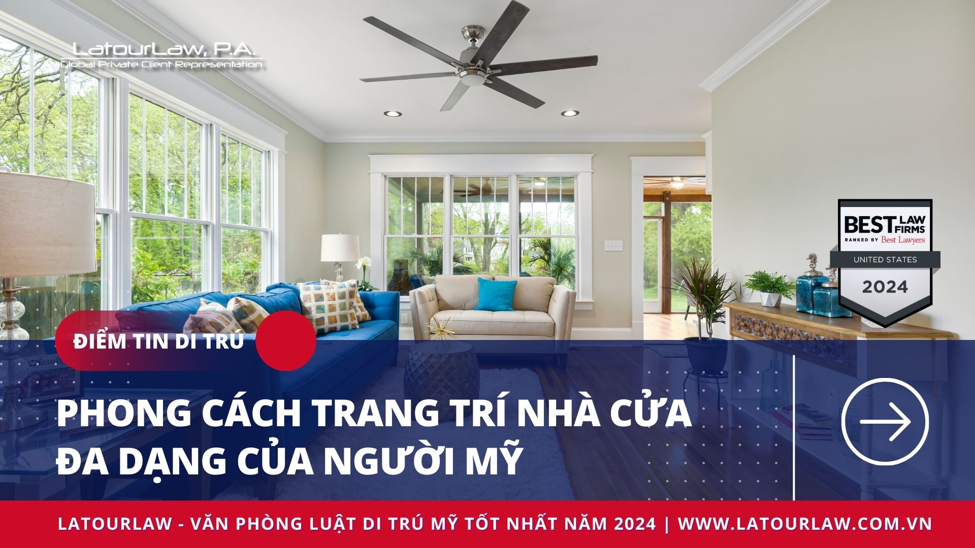 PHONG CÁCH TRANG TRÍ NHÀ CỬA ĐA DẠNG CỦA NGƯỜI MỸ