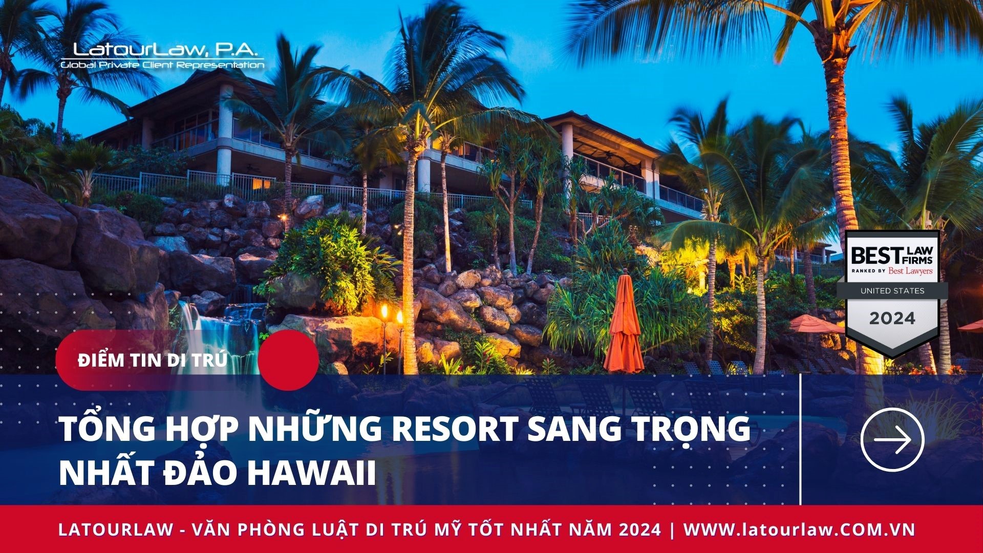 TỔNG HỢP NHỮNG RESORT SANG TRỌNG NHẤT ĐẢO HAWAII