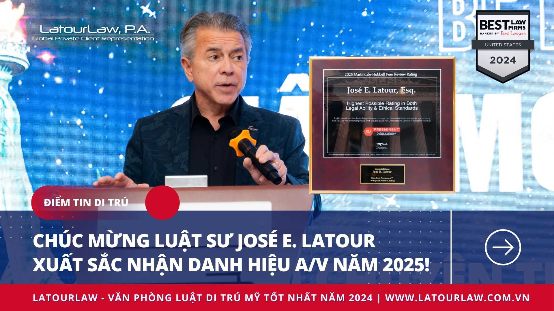 CHÚC MỪNG LUẬT SƯ TRƯỞNG JOSÉ E. LATOUR ĐƯỢC VINH DANH HẠNG A/V NĂM 2025!