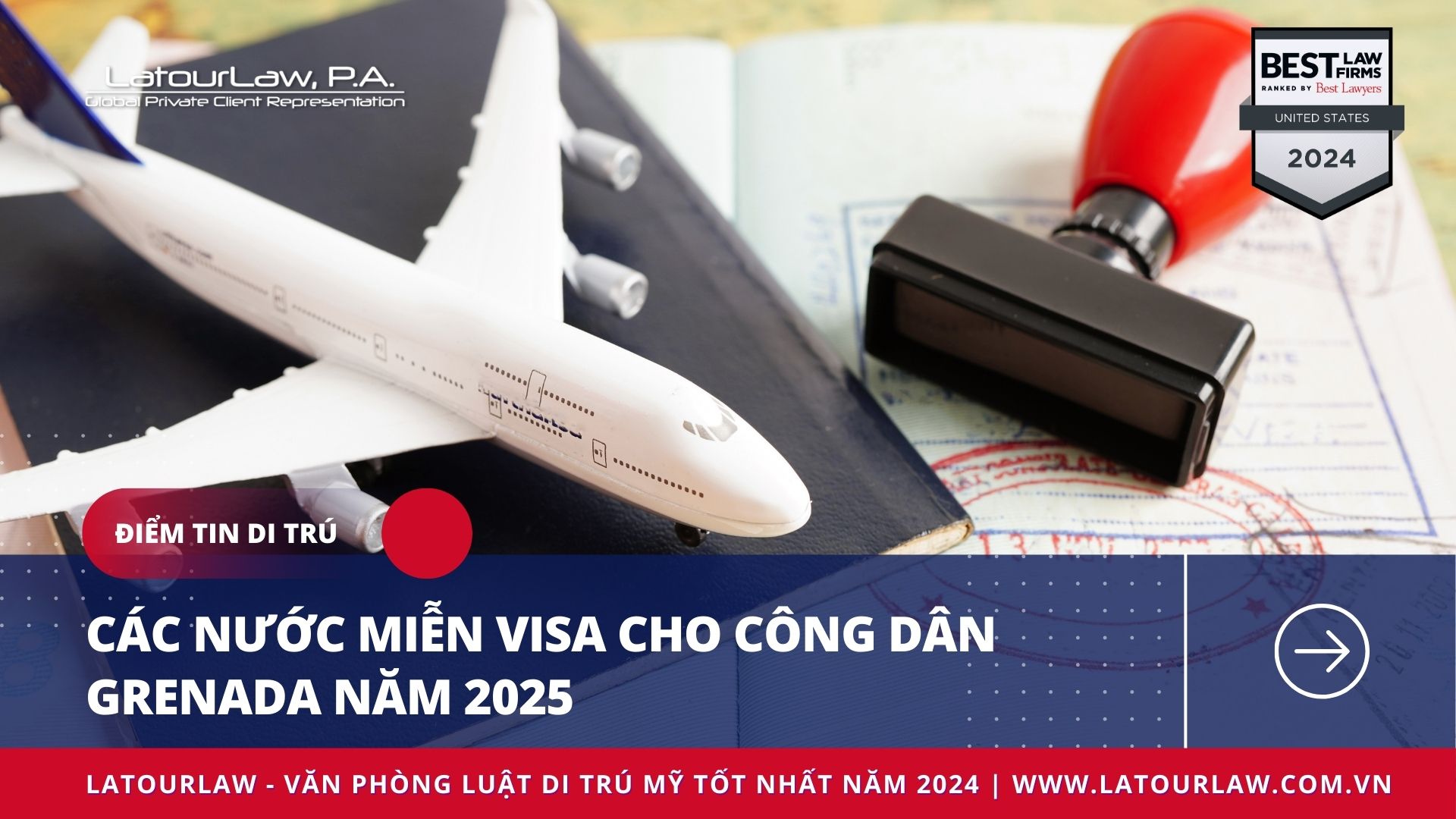 CÁC NƯỚC MIỄN VISA CHO CÔNG DÂN GRENADA NĂM 2025