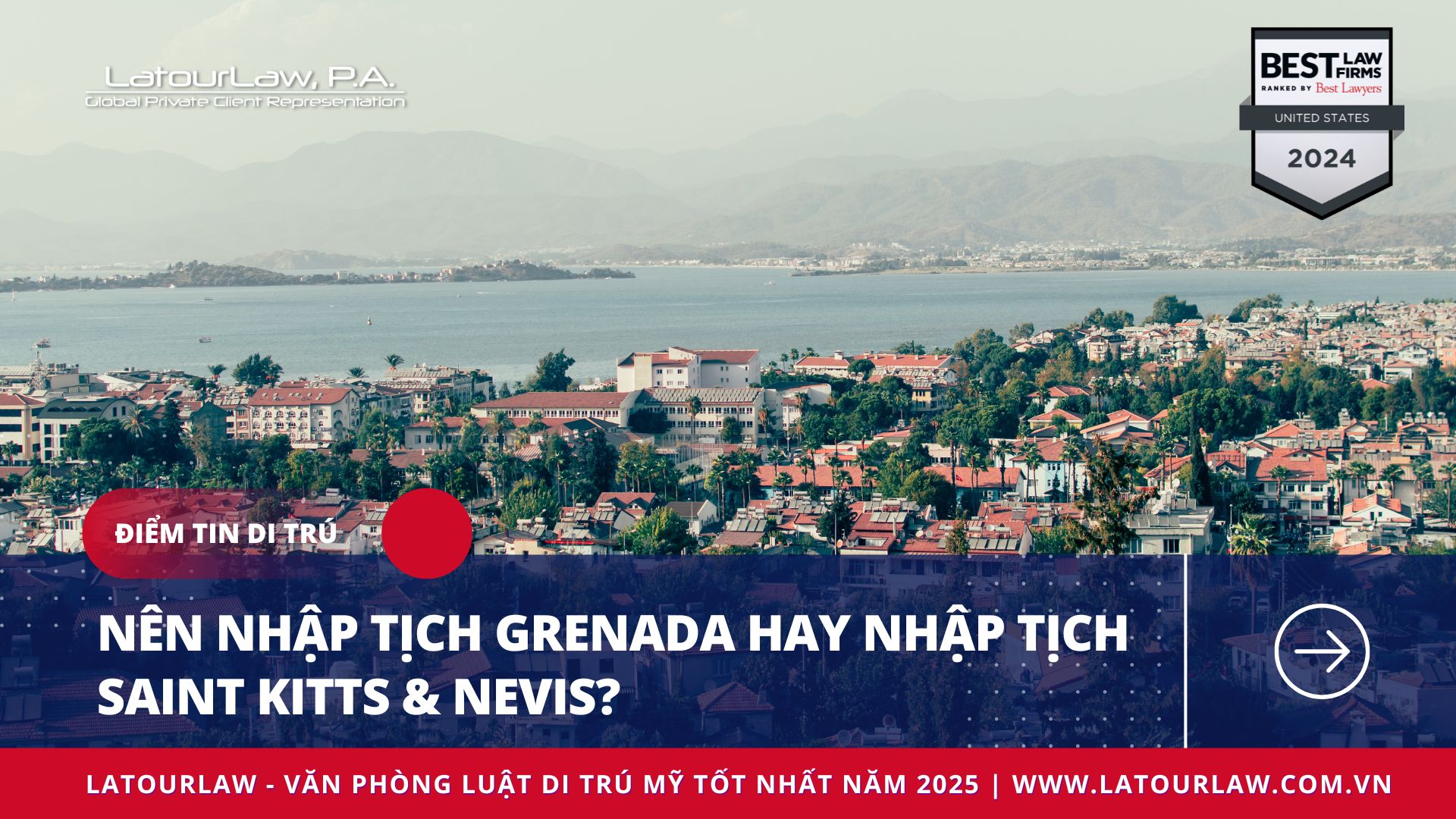 NÊN NHẬP TỊCH GRENADA HAY NHẬP TỊCH SAINT KITTS & NEVIS?