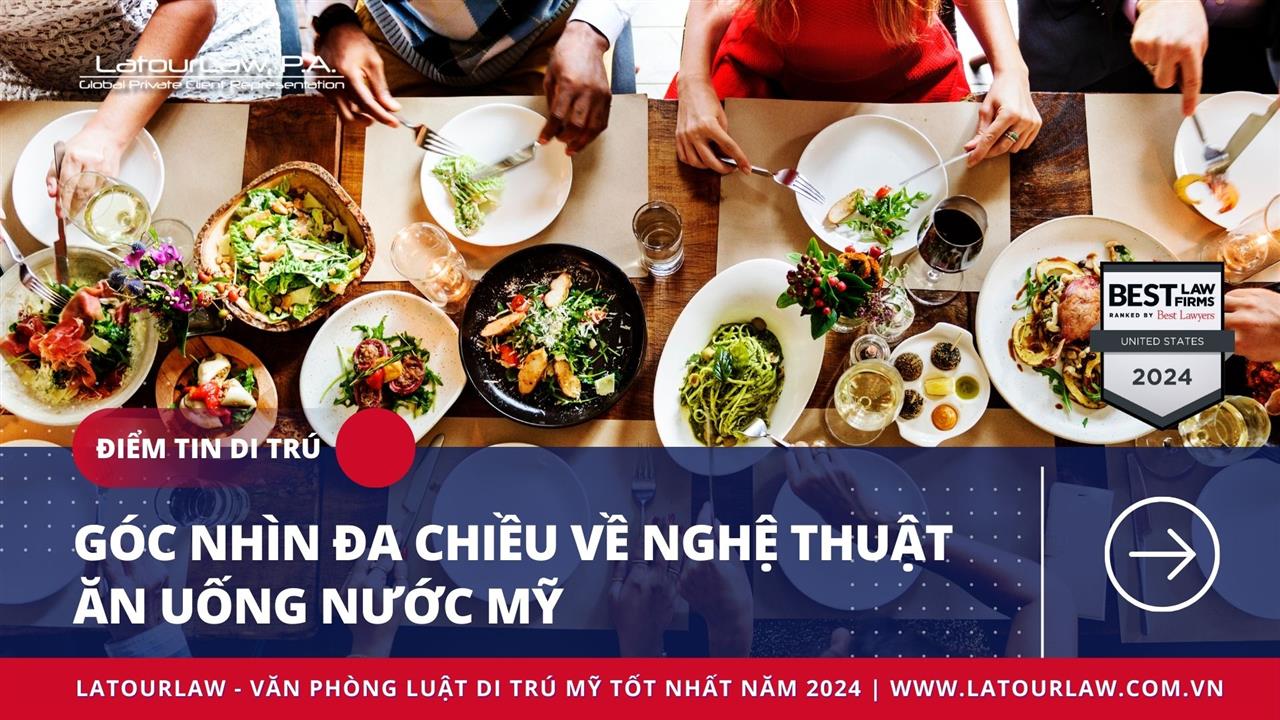 GÓC NHÌN ĐA CHIỀU VỀ NGHỆ THUẬT ĂN UỐNG NƯỚC MỸ